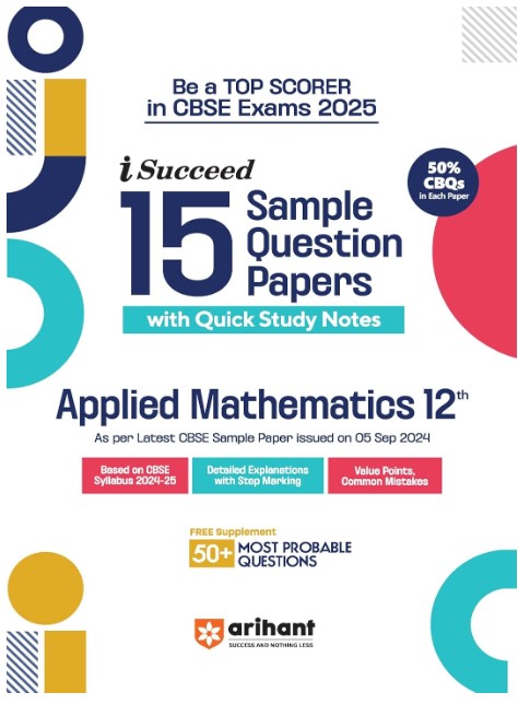 Arihant I Succeed 15 Sample Question Papers for Applied Mathematics Class 12th 